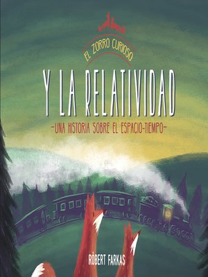 cover image of El zorro curioso y la relatividad (El Zorro Curioso)